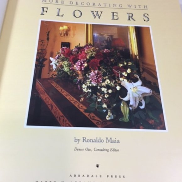 LIKE NEW Book: More Decorating With Flowers By Ronaldo Maia 1995 - Picture 7 of 11